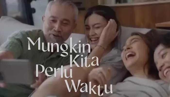 Tayang Hari ini, Film “Mungkin Kita Perlu Waktu”: Saat Diam Justru Jadi Luka Terbesar dalam Keluarga