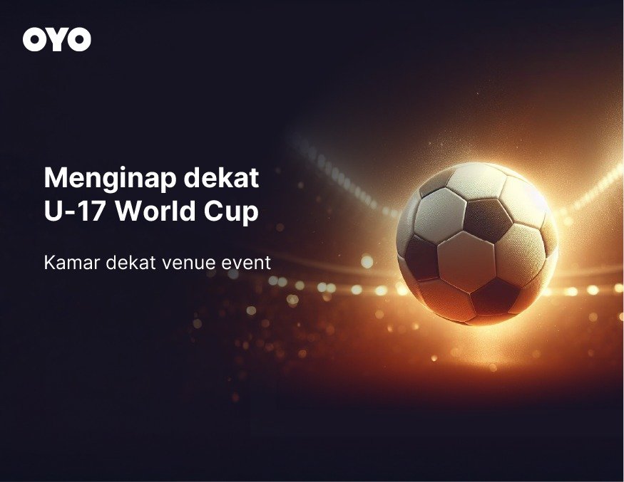 OYOFIFAU17 Diskon 70 Persen Semarakkan Keberhasilan Indonesia Jadi Tuan Rumah Piala Dunia U-17