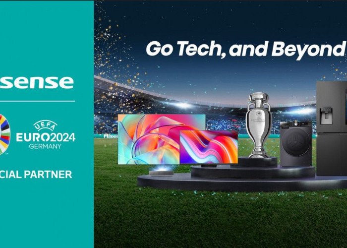 Tiga kali Menakjubkan, Hisense Konsisten Lanjutkan Kemitraan Strategis dengan UEFA Dengan Sponsori EURO 2024