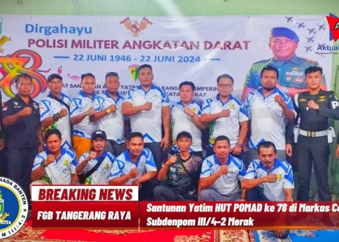 FGB Tangerang Raya Santuni Yatim di HUT POMAD Ke 78 di Markas Corps Subdenpom III/4-2 Merak