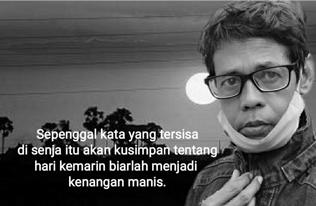 Sepenggal Kata Yang Tersisa di senja itu