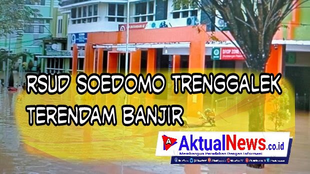 RSUD dr Soedomo Trenggalek Terendam Banjir